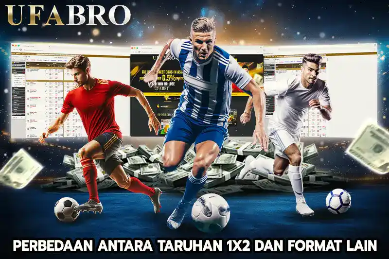 Perbedaan antara Taruhan 1x2 dan Format Lain